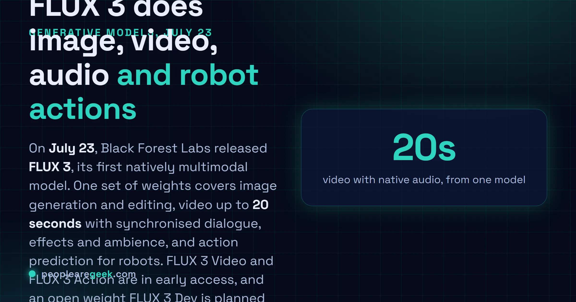 Answer card: on July twenty third, Black Forest Labs released FLUX 3, a single multimodal model covering image, video with native audio up to twenty seconds, and robot action prediction, with FLUX 3 Video and Action in early access and an open weight FLUX 3 Dev due later in 2026.