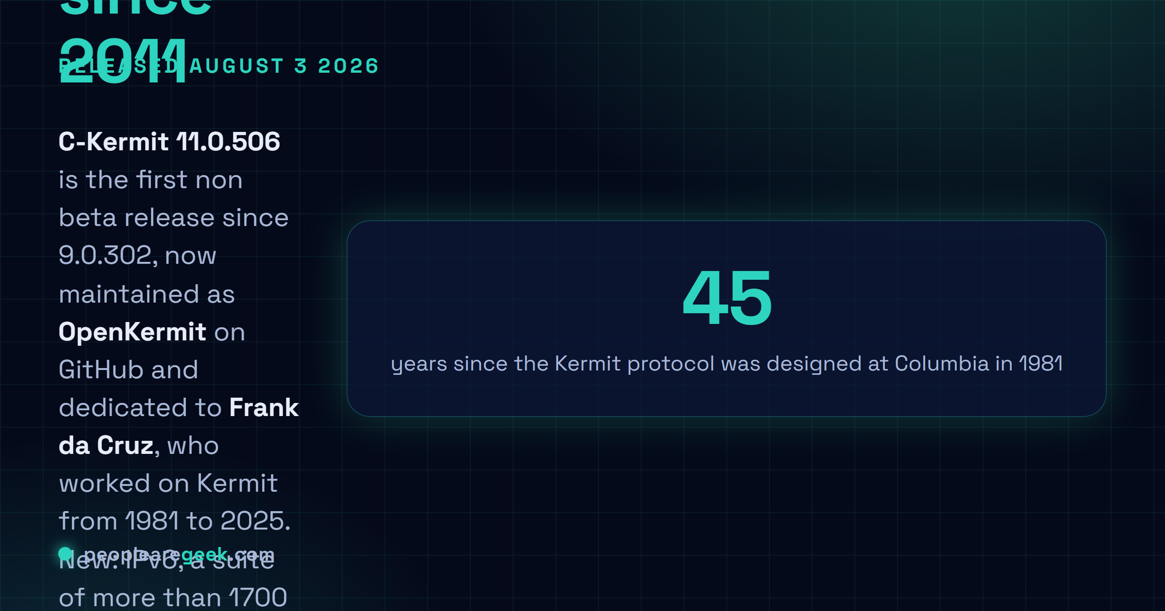 Answer card explaining that C-Kermit 11.0.506 was released on August 3 2026 as the first non beta release since 9.0.302 in 2011, dedicated to Frank da Cruz, adding IPv6 support, more than 1700 test cases and continuous integration on Linux, macOS, FreeBSD and NetBSD, while shrinking the codebase by roughly 2600 lines and changing several long standing defaults.