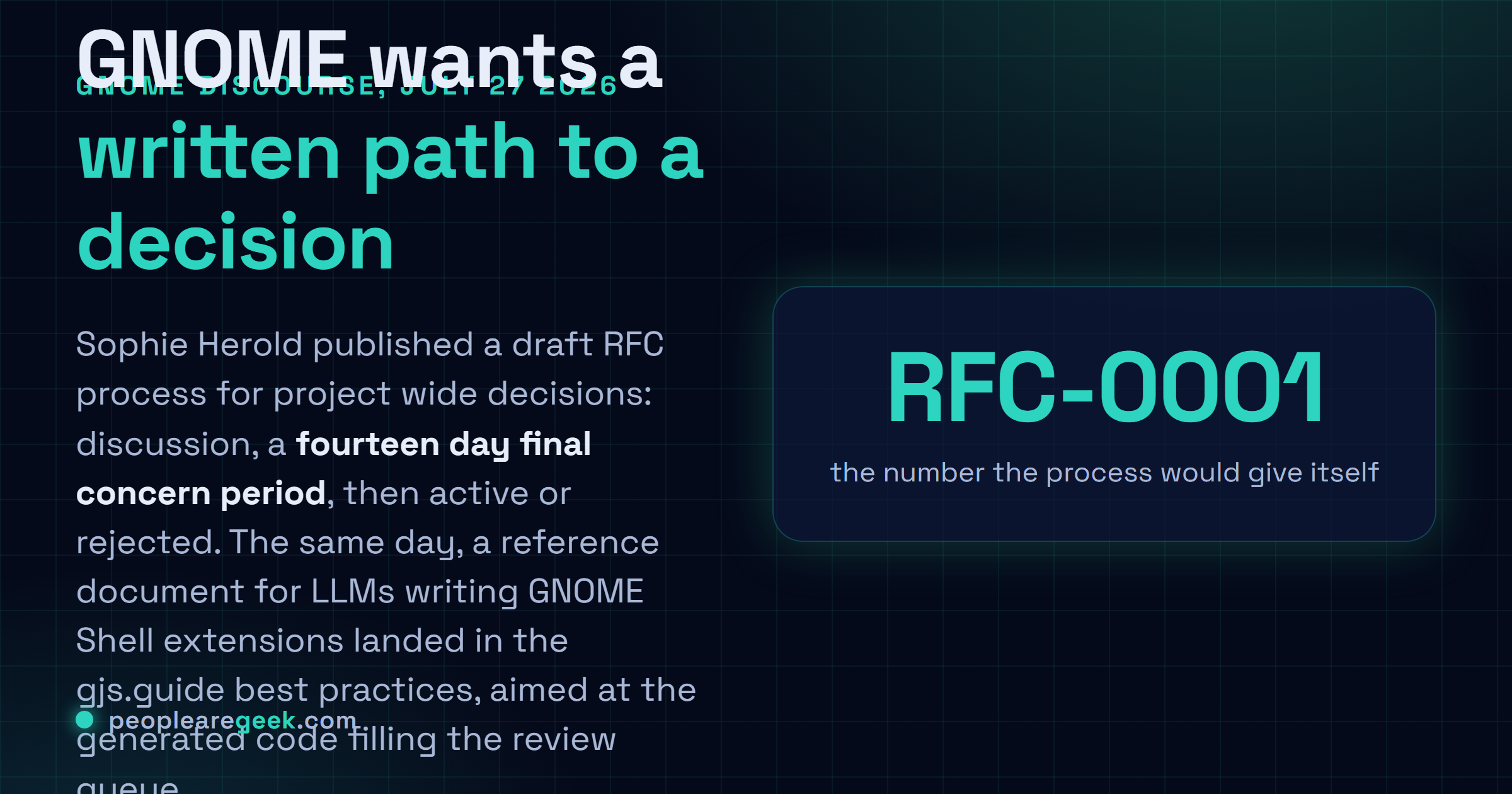 Answer card: GNOME is discussing a formal RFC process proposed by Sophie Herold on July 27, 2026, with a fourteen day final concern period, alongside a reference document teaching LLMs how to write GNOME Shell extensions correctly.