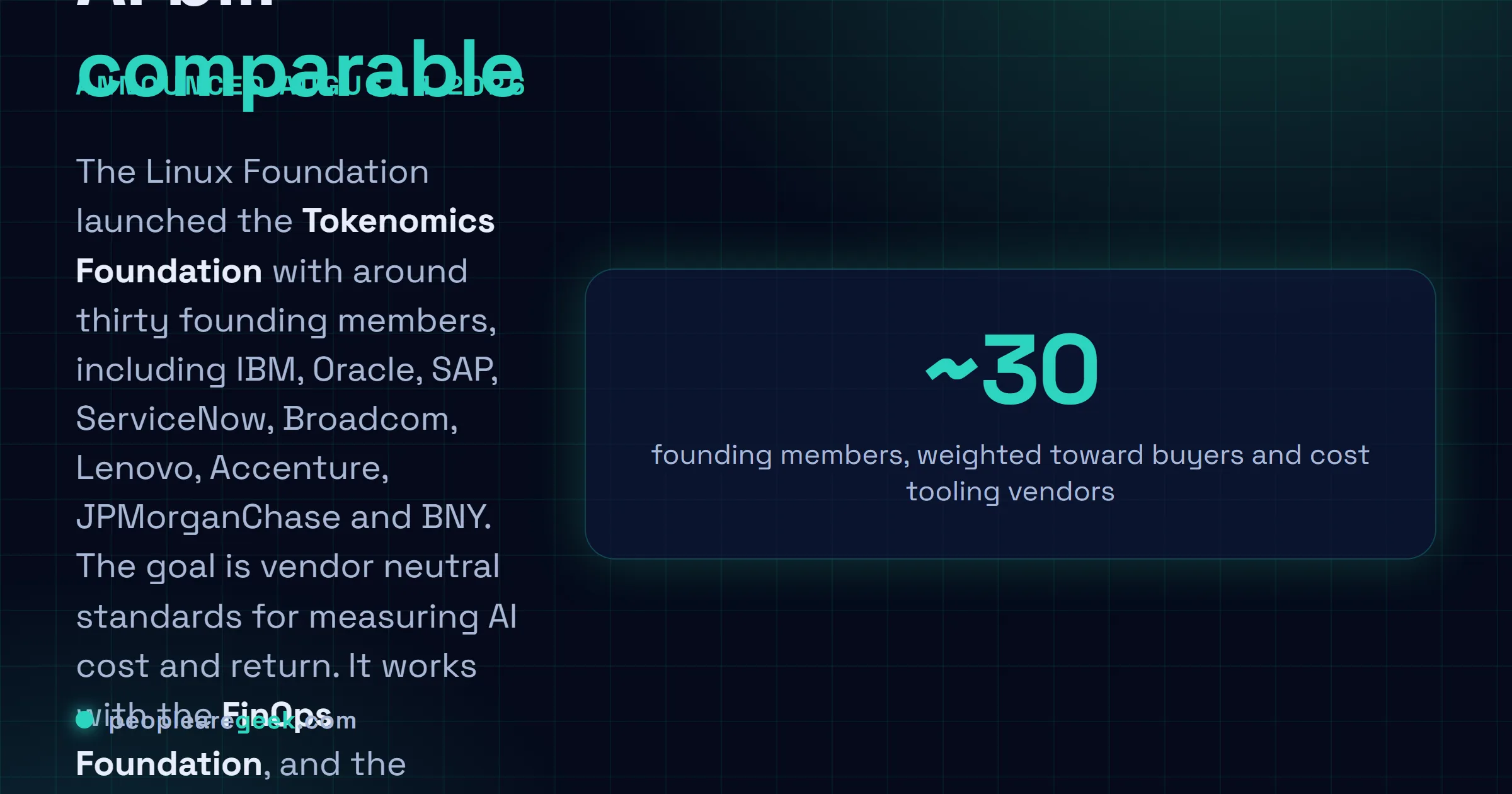Answer card explaining that the Linux Foundation launched the Tokenomics Foundation on August 4 2026 with about thirty founding members including IBM, Oracle, SAP, ServiceNow, Broadcom, Lenovo, Accenture, JPMorganChase and BNY, to define vendor neutral standards for measuring AI cost and return on investment, working in partnership with the FinOps Foundation and adding token cost telemetry to the FOCUS billing specification.