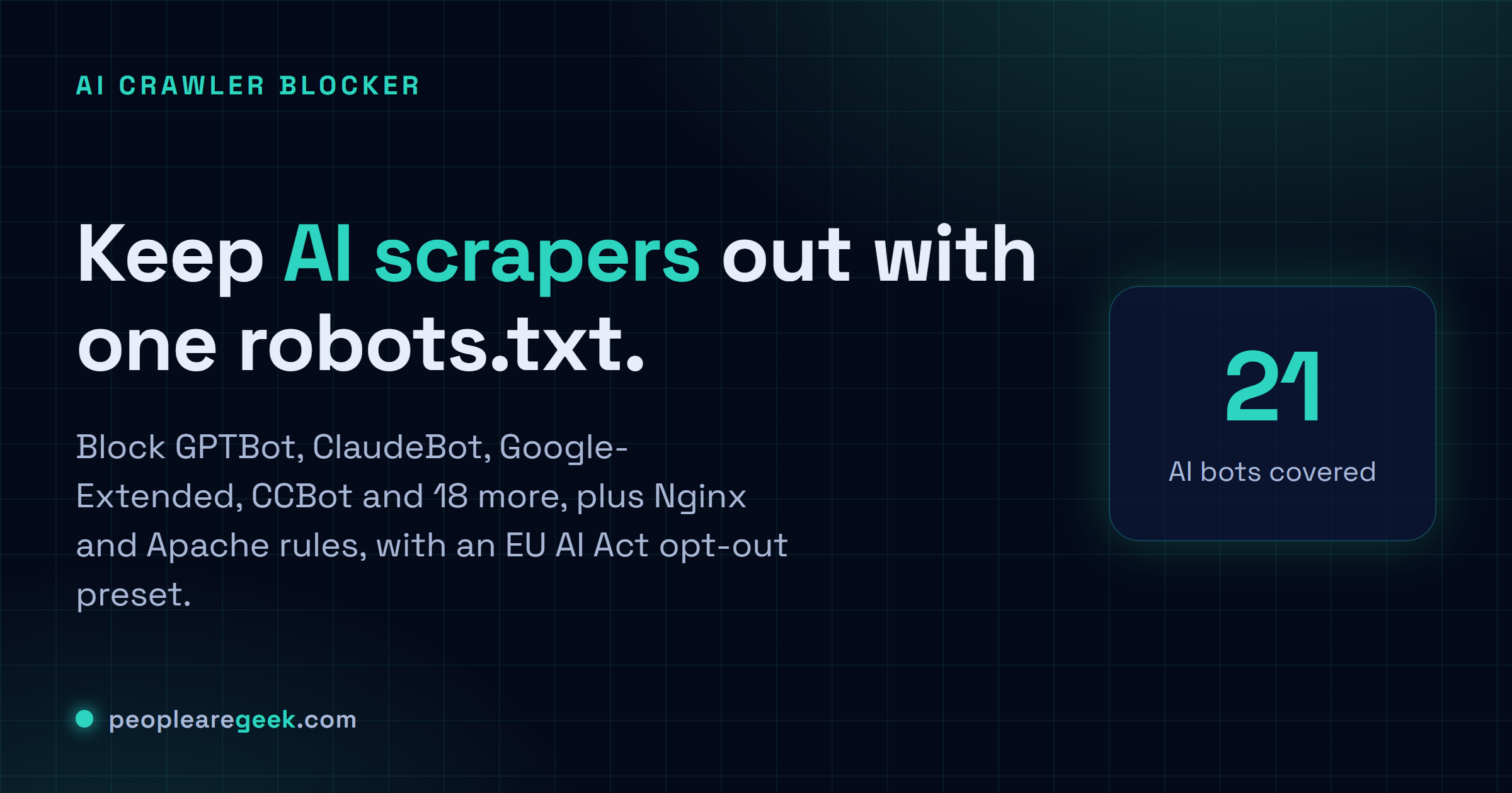 AI Crawler Blocker: Generate a robots.txt that blocks GPTBot, ClaudeBot and 20 other AI bots, plus Nginx and Apache rules.