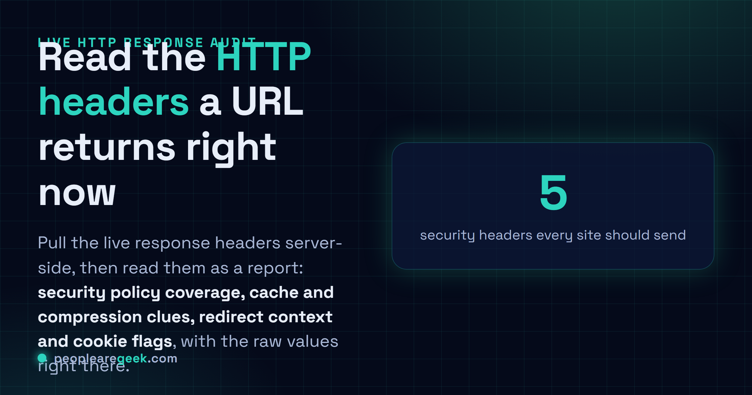 HTTP Headers Checker: Pull the live HTTP response headers for any URL and read them as a report: security coverage, cache, redirects and cookie flags.