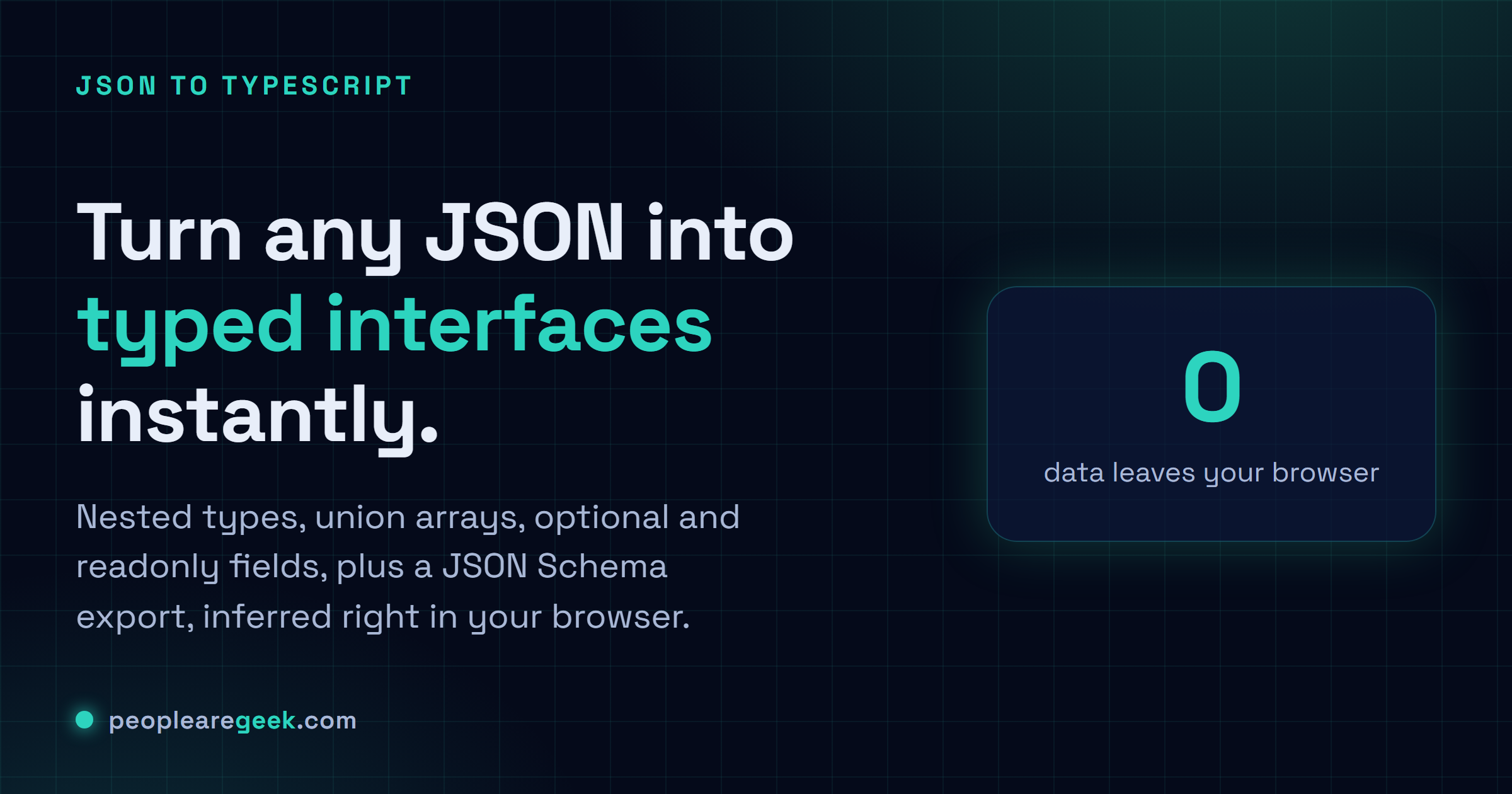 JSON to TypeScript: Turn any JSON payload into clean, typed TypeScript interfaces in one paste.