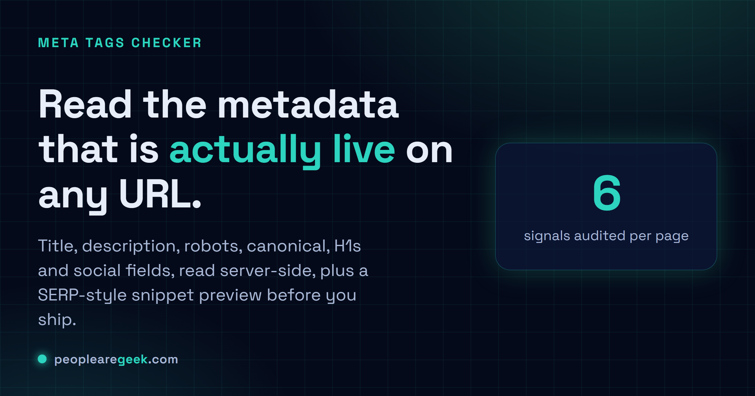 Meta Tags Checker: Read the live title, description, robots, canonical, H1s and social tags on any public URL, then draft a snippet against a SERP-style preview.