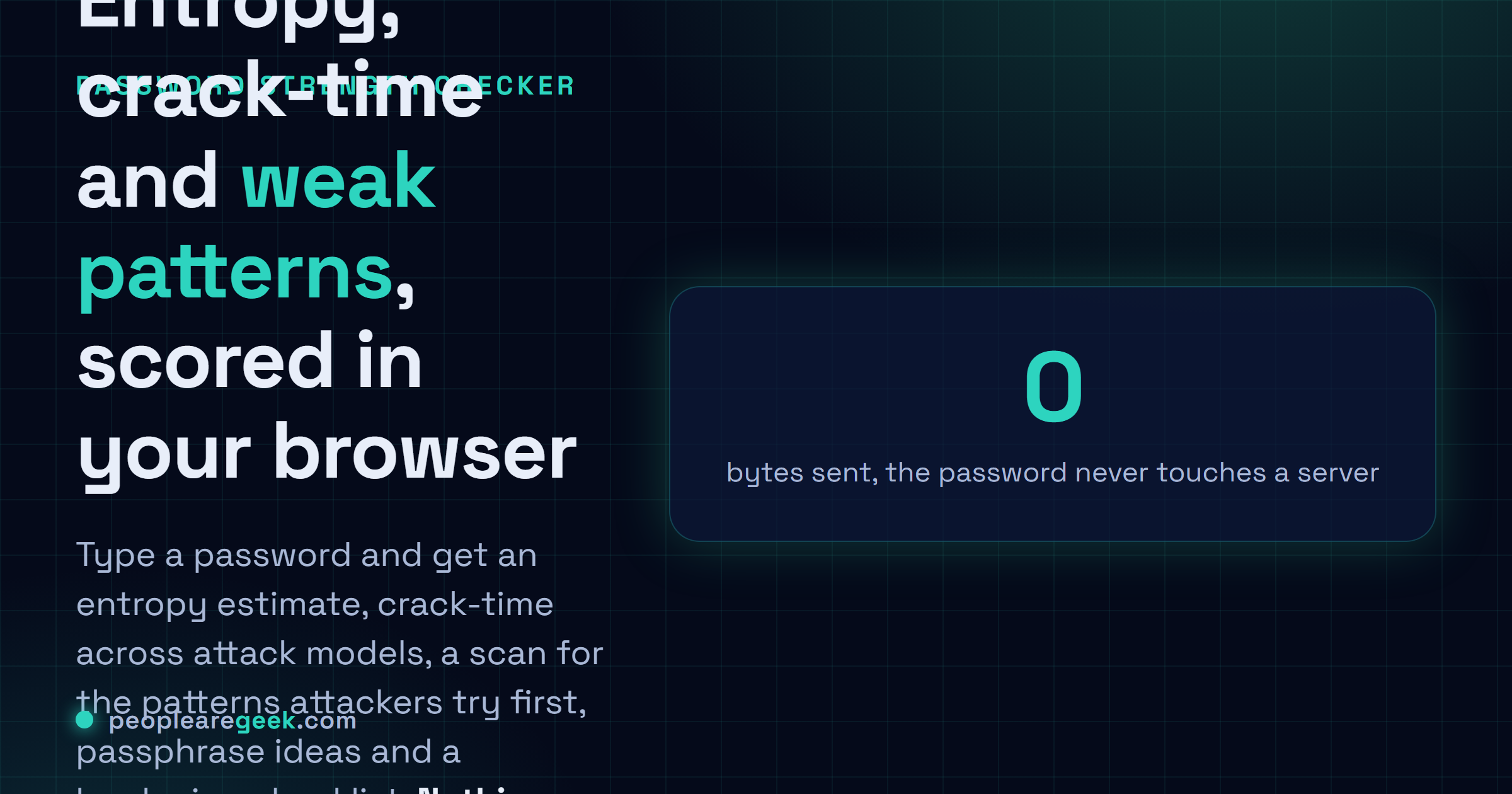 Password Strength Checker: Score a password in your browser with entropy, crack-time, a weak-pattern scan, passphrase ideas and a hardening checklist.