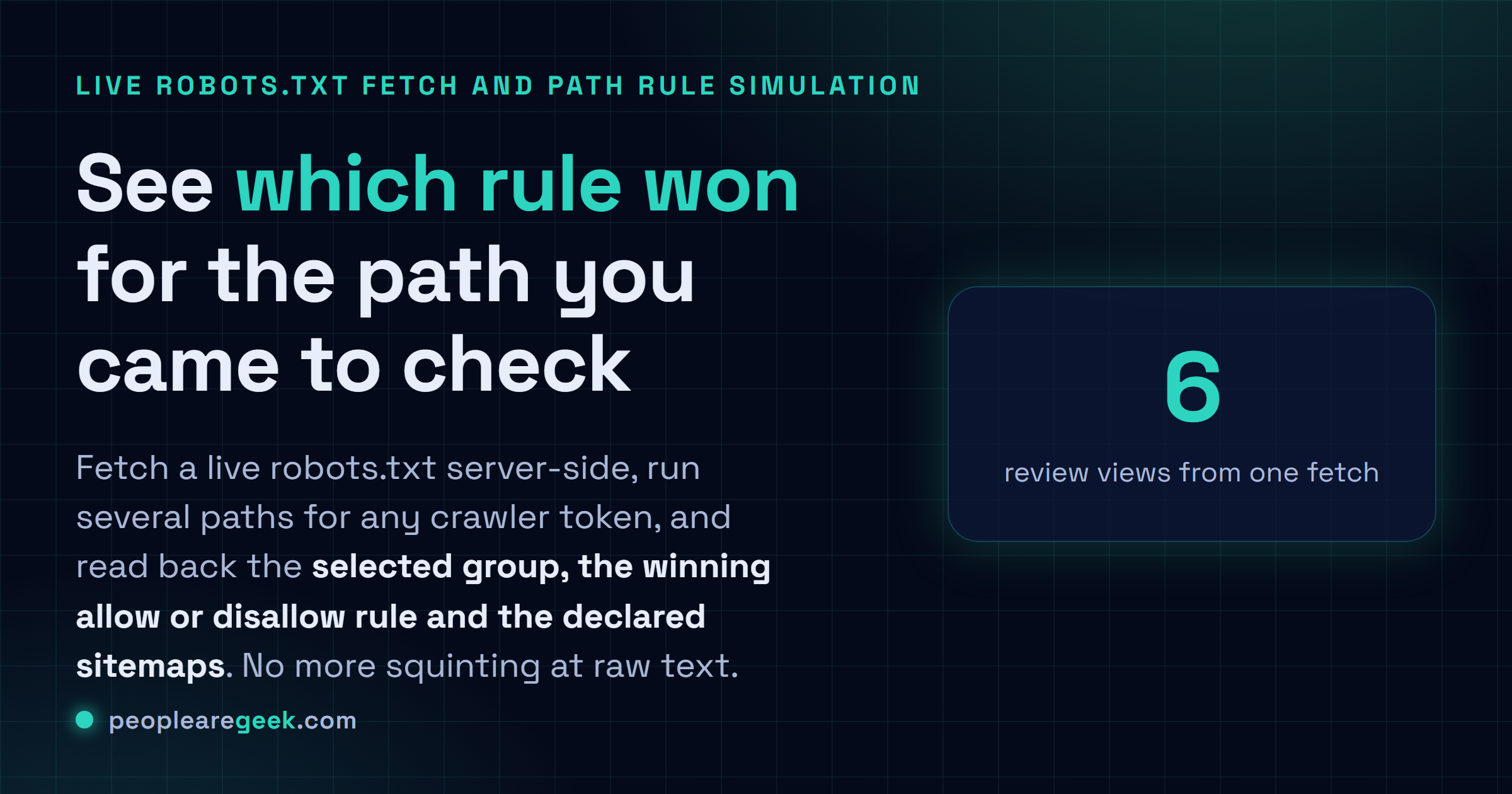 Robots.txt Tester: Fetch a live robots.txt, run several paths for any crawler token, and see which group got picked and which rule won.