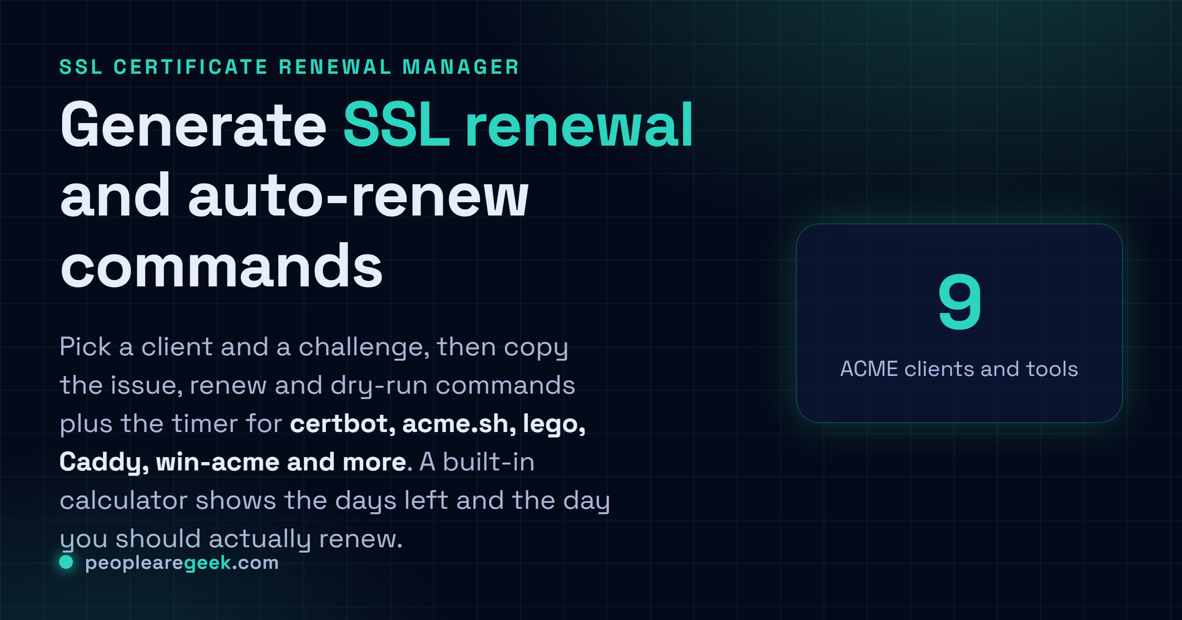 SSL Certificate Renewal Manager: Build SSL/TLS renewal and auto-renew commands for certbot, acme.sh, lego, Caddy, win-acme and more, with HTTP-01, DNS-01 and an expiry calculator.