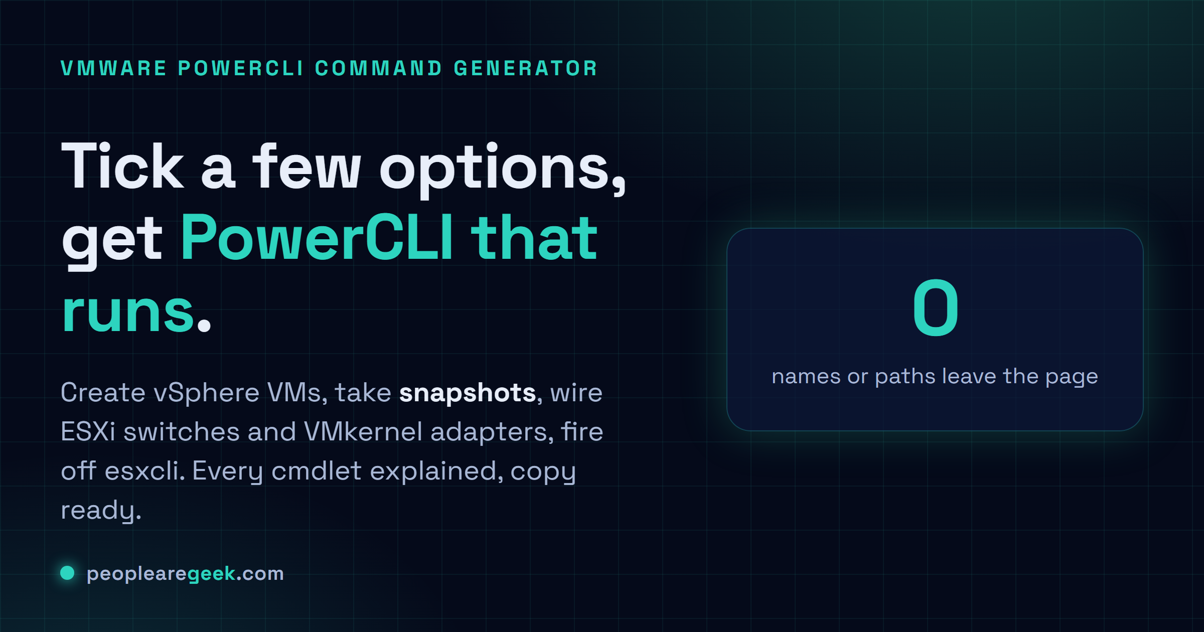 VMware PowerCLI Command Generator: Tick a few options and get PowerCLI that runs: VMs, snapshots, ESXi networking and esxcli, every cmdlet explained.