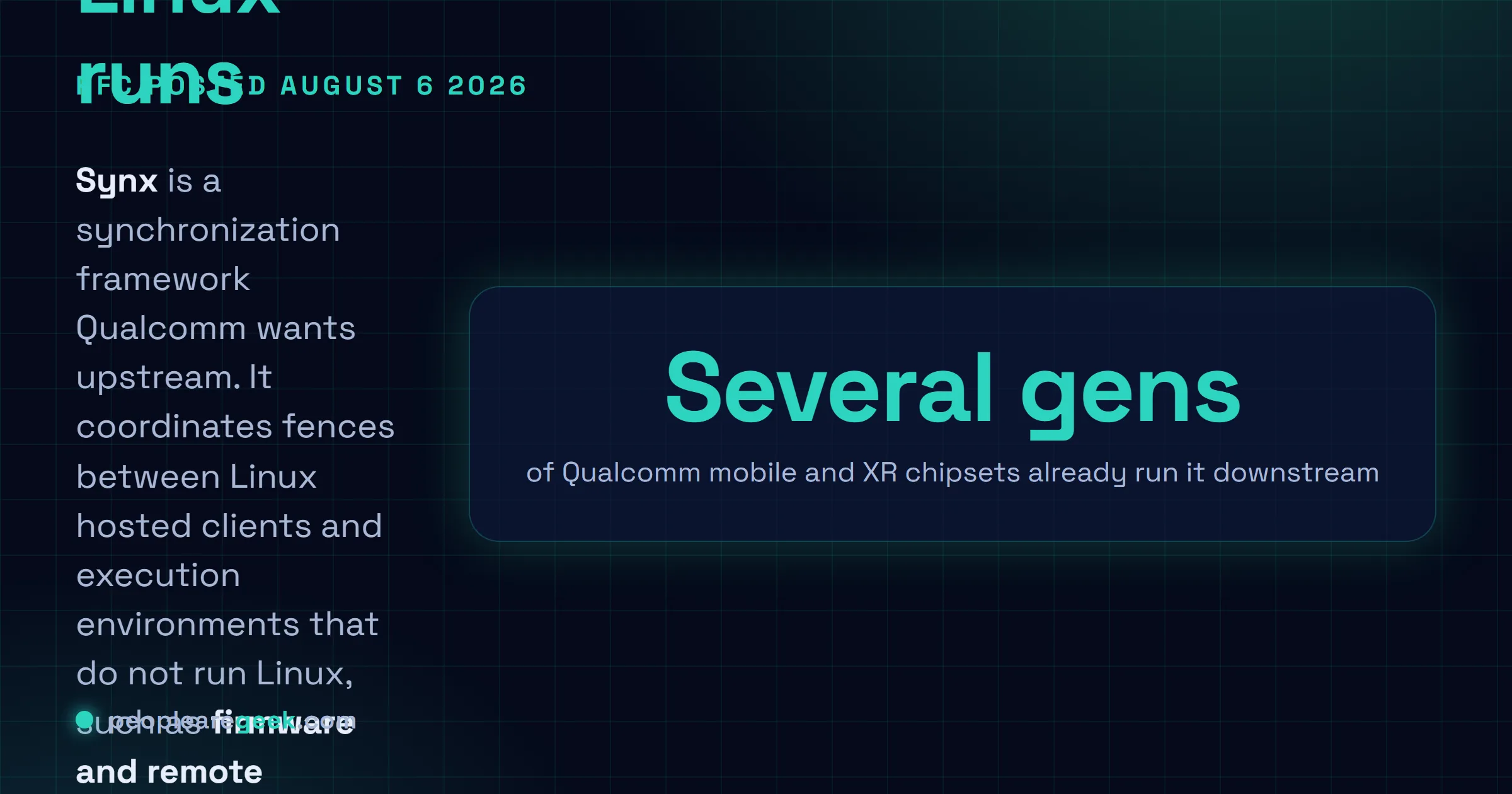 Answer card: Qualcomm posted an RFC on August 6 2026 proposing Synx, a SoC wide synchronization framework that coordinates fences between Linux clients and non Linux execution environments such as firmware and remote processors, designed to complement rather than replace dma-fence and sync_file.