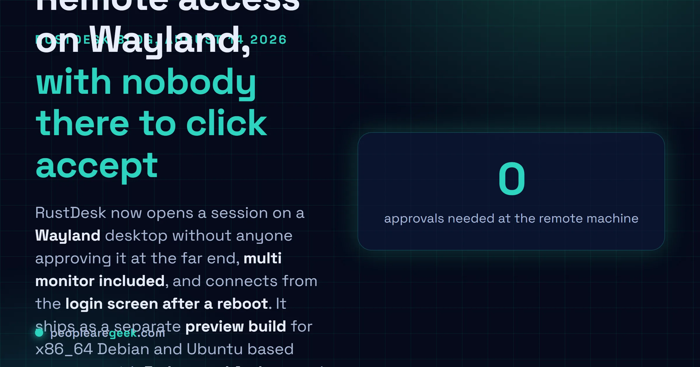 Answer card describing the RustDesk preview build of August 14, 2026 that adds true unattended remote access on Wayland with multi monitor support, shipped for x86_64 Debian and Ubuntu based systems.
